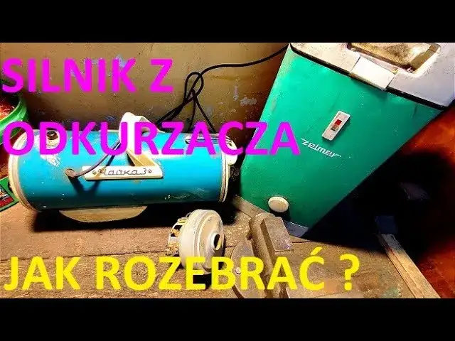 Naprawa odkurzacza: jak rozebrać silnik i przywrócić mu sprawność w domu