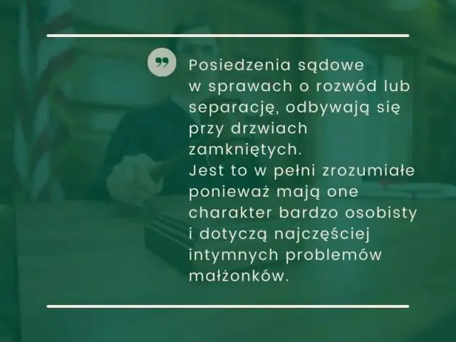 Rozprawa rozwodowa: Czy musisz być osobiście? Wyjaśniamy!