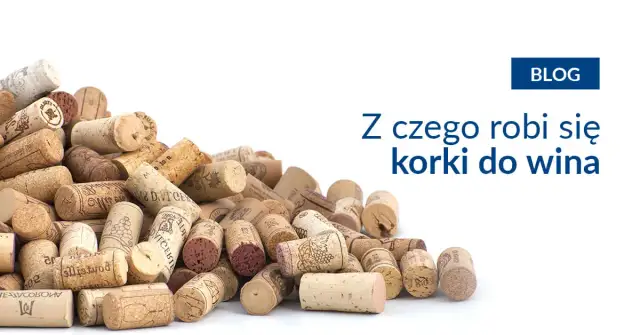 Z czego robi się korki do wina? Odkryj sekrety produkcji i surowców