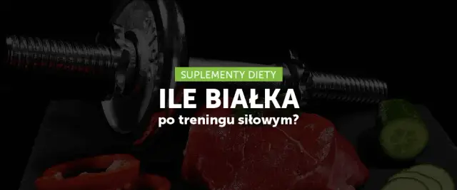 Ile białka po treningu siłowym? Odpowiednia ilość dla maksymalnych efektów