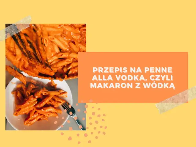 Penne alla vodka przepis - prosty sposób na pyszne danie bez błędów