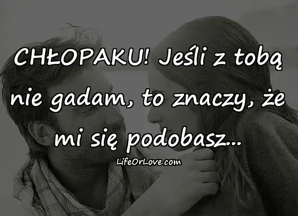 Najbardziej romantyczne cytaty o chłopaku który mi się podoba - lista uczuć