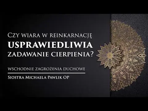 Czy katolicyzm uznaje reinkarnację? Wyjaśnienie relacji i sprzeczności