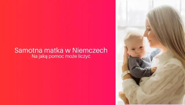 Na jaka pomoc może liczyć samotna matka? Kompletne wsparcie w Polsce.