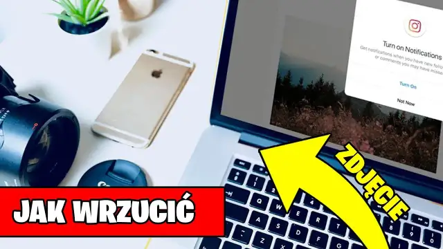 Jak dodać zdjęcie na Instagram z komputera bez problemów i stresu