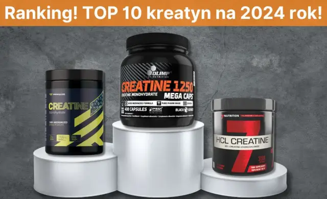 Najlepsze produkty kreatynowe w rankingu - co wybrać, aby zyskać?