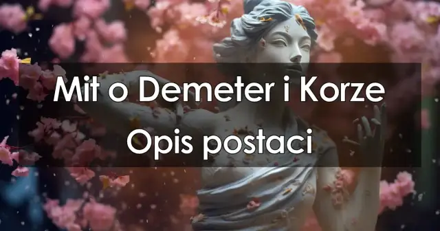 Mit o korze: Jak historia Demeter i Kore wyjaśnia zmiany pór roku