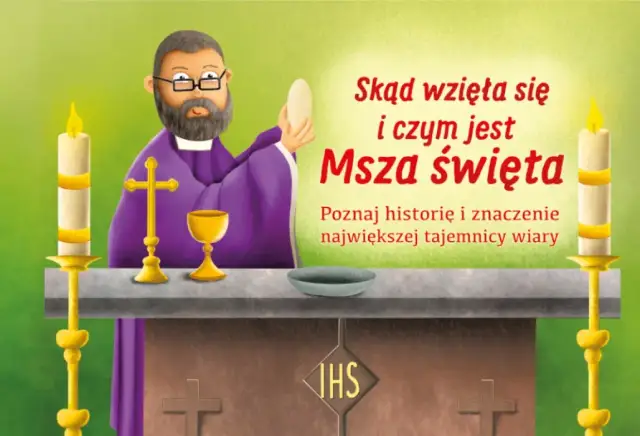 YOUCAT: Czym jest Msza Święta i dlaczego jest tak ważna dla wiary katolickiej?