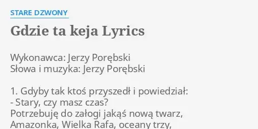Tekst piosenki Gdzie ta keja - odkryj emocje żeglarza w słowach