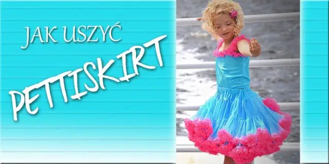 Jak uszyć pettiskirt: proste kroki i najczęstsze błędy do uniknięcia