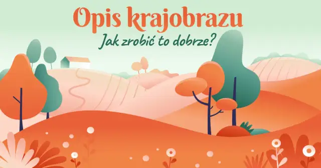 Jak opisać krajobraz za oknem i uchwycić jego emocjonalny urok