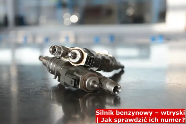Jak sprawdzić wtryski benzyny i uniknąć kosztownych napraw