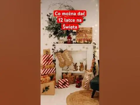 Co dać 12 latce na święta? Najlepsze pomysły na wyjątkowe prezenty