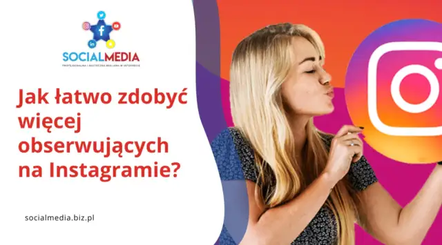 Jak zdobyć obserwujących na Instagramie bez niebezpiecznych metod