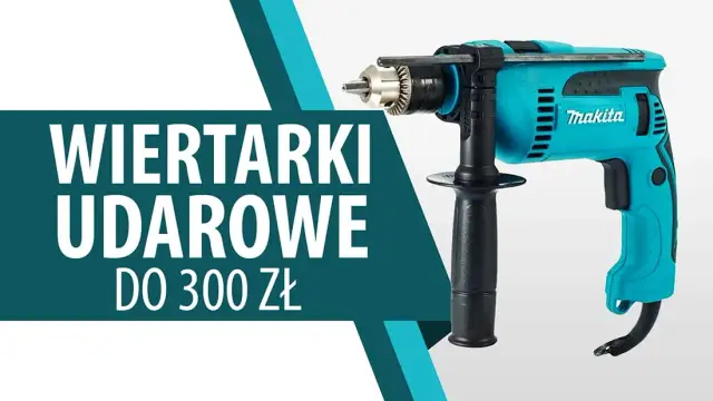Najlepsze wiertarki udarowe do 300 zł - porównanie i opinie użytkowników