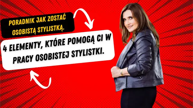 Jak zostać stylistką mody - praktyczne porady