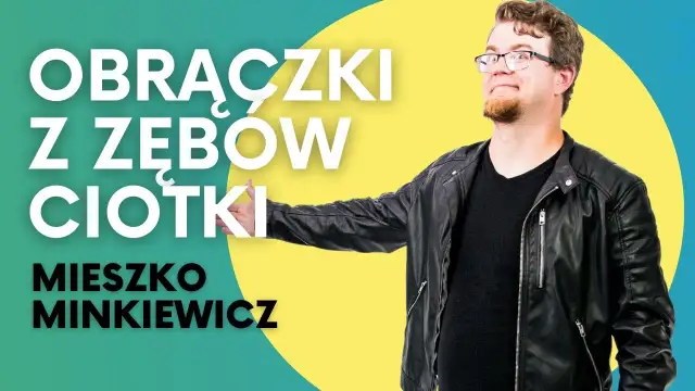 Mieszko Minkiewicz stand up – poznaj jego najlepsze występy i styl