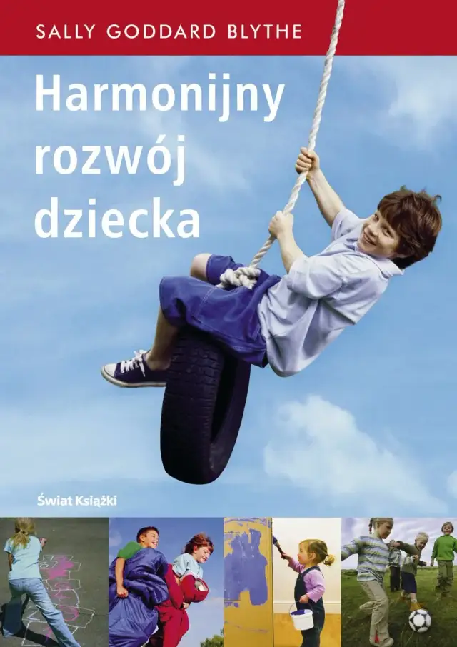 Harmonijny rozwój dziecka - co to znaczy i jak go wspierać?