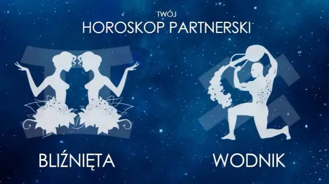  Wodnik i Bliźnięta - Jak świetnie się dogadują? Najlepsze połączenie zodiakalne