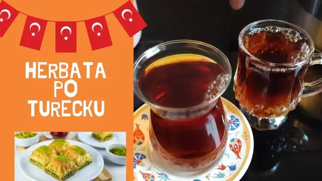 Jak parzyć herbatę po turecku – prosty sposób na idealny smak i aromat
