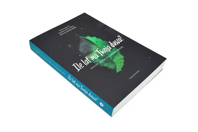 Ile lat ma twoja dusza? Poznaj głębie duchowego rozwoju tej książki