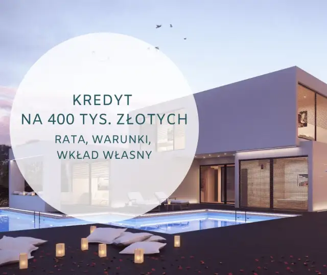 Rata kredytu 400 tys. zł - Kalkulator i przykładowe obliczenia