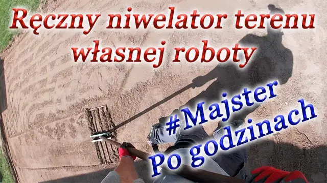 Jak zrobić ręczny niwelator terenu - prosty sposób na idealne wyrównanie