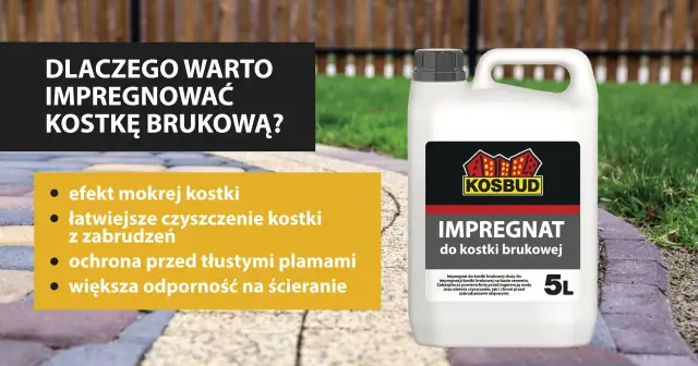 Impregnat do kostki brukowej KOSBUD: efekt mokrej kostki, łatwiejsze czyszczenie, ochrona przed plamami. Sprawdź nasz ranking impregnatów do kostki brukowej!