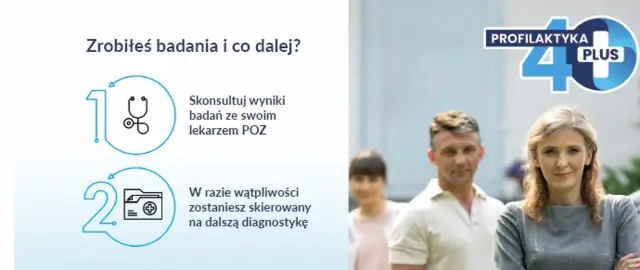Profilaktyka 40 Plus: po badaniach konsultacja z lekarzem POZ. Do kiedy? Zawsze warto dbać o zdrowie.