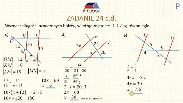 Zadanie 24 c.d. pokazuje zastosowanie twierdzenia Talesa do obliczenia nieznanych długości odcinków na prostych równoległych.