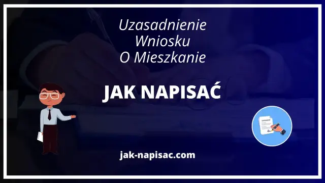 Jak umotywować wniosek o mieszkanie socjalne? Poradnik z przykładami i wskazówkami. Dowiedz się, jak napisać skuteczne uzasadnienie.