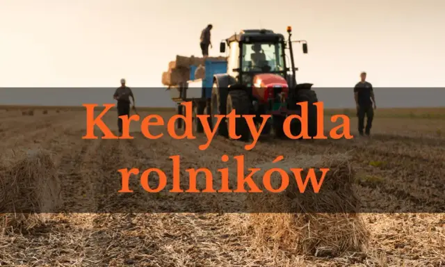 Rolnicy zbierają plony przy pomocy traktora. Dostępne są kredyty dla rolników, które pomogą w rozwoju gospodarstwa.