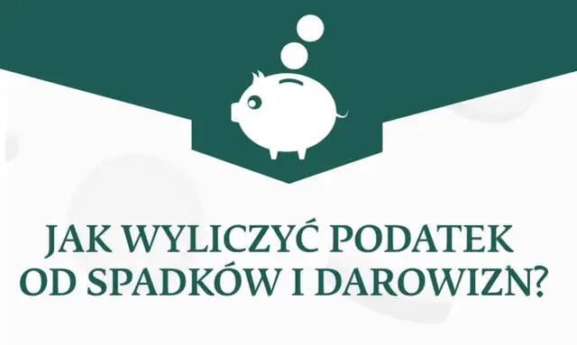 Świnka skarbonka z monetami nad napisem "Jak wyliczyć podatek od spadków i darowizn?".