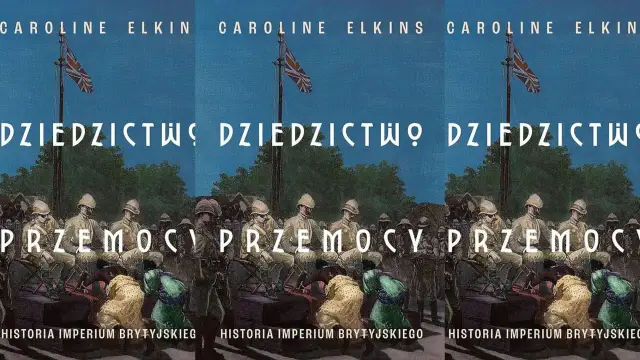 Ilustracja przedstawia scenę z czasów kolonialnych, gdzie brytyjscy żołnierze w hełmach obserwują tubylców. Tytuł "Dziedzictwo Przemocy" nawiązuje do historii imperium brytyjskiego.