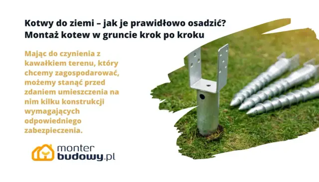 Jak zrobić kotwy do ziemi? Na zdjęciu widać śrubowe kotwy i jedną osadzoną w gruncie, gotową do montażu konstrukcji.