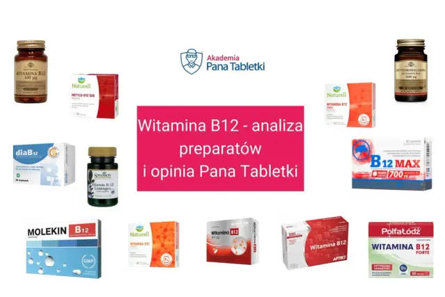 Różne preparaty z witaminą B12, która najlepsza? Analiza i opinia Pana Tabletki.