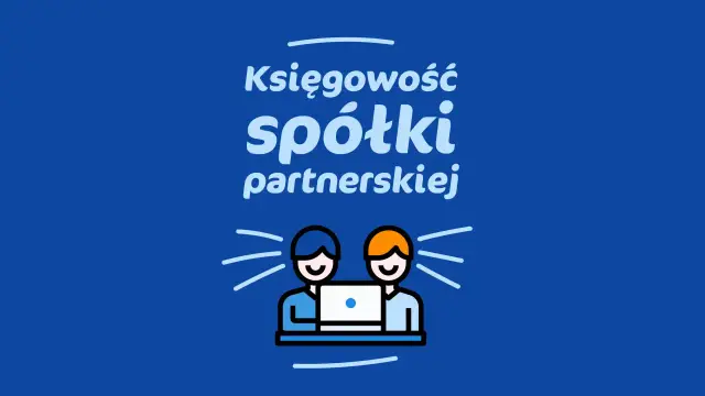 Dwie postacie pracują przy laptopie, symbolizując księgowość spółki partnerskiej.