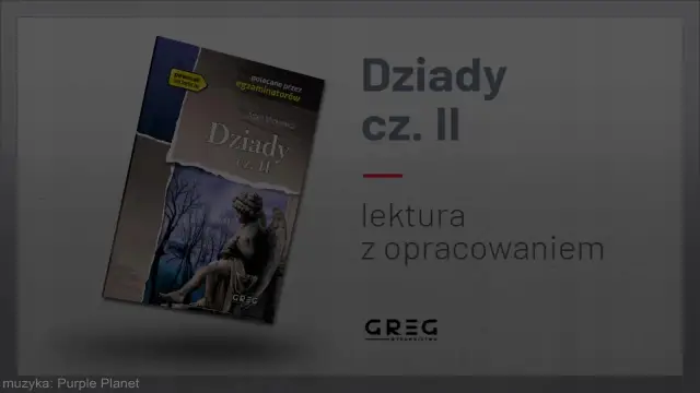 Okładka "Dziady cz. II" Adama Mickiewicza, lektura z opracowaniem. Ile stron ma to wydanie?