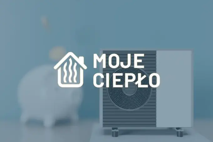 Moje Ciepło - Jak dostać dotację na pompę ciepła? Poradnik