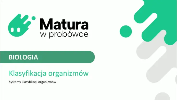 Klasyfikacja organizmów - Jak unikać błędów na maturze z biologii?