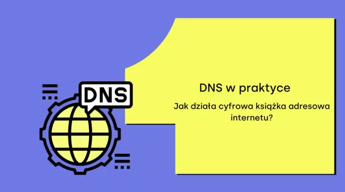 DNS - Jak działa, rekordy i diagnostyka problemów