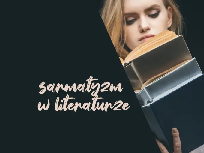 Sarmatyzm w literaturze - jak czytać barok bez uproszczeń?