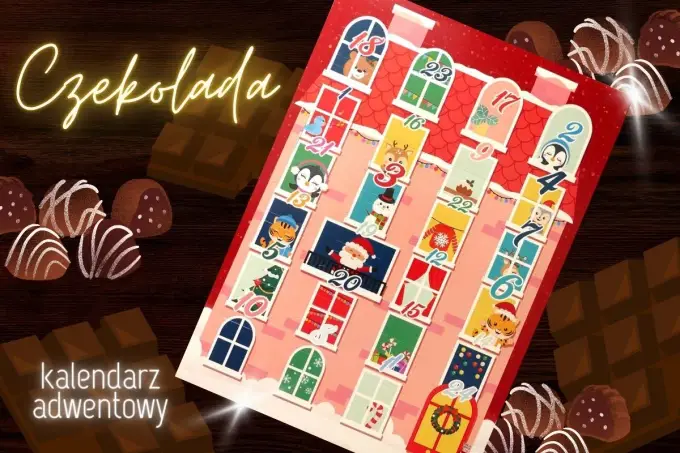 Kalendarze adwentowe dla dziewczynek - Od czekolady do marzeń