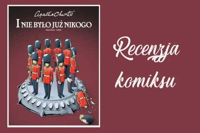 I nie było już nikogo - Analiza kryminału Agathy Christie