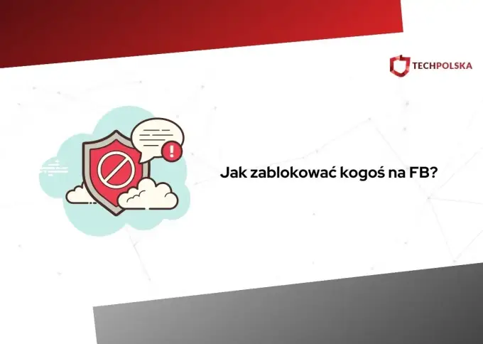 Jak zablokować na FB i co to zmienia? Pełny poradnik!