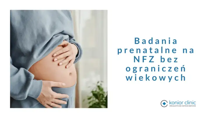Badania prenatalne NFZ - Co musisz wiedzieć, by nie żałować?