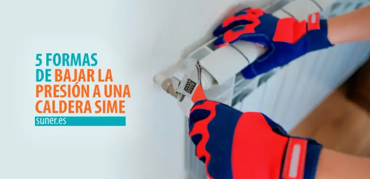 Cómo bajar la presión de la caldera - Guía segura