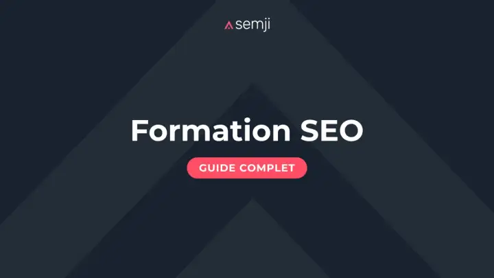 Formation SEO : le guide complet pour devenir un consultant SEO performant.