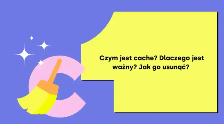 Cache - czyścić czy nie? Kiedy warto i jak to robić