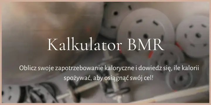 Kalkulator BMR pomoże Ci obliczyć zero kaloryczne zapotrzebowanie i dowiedzieć się, ile kalorii spożywać, by osiągnąć cel.